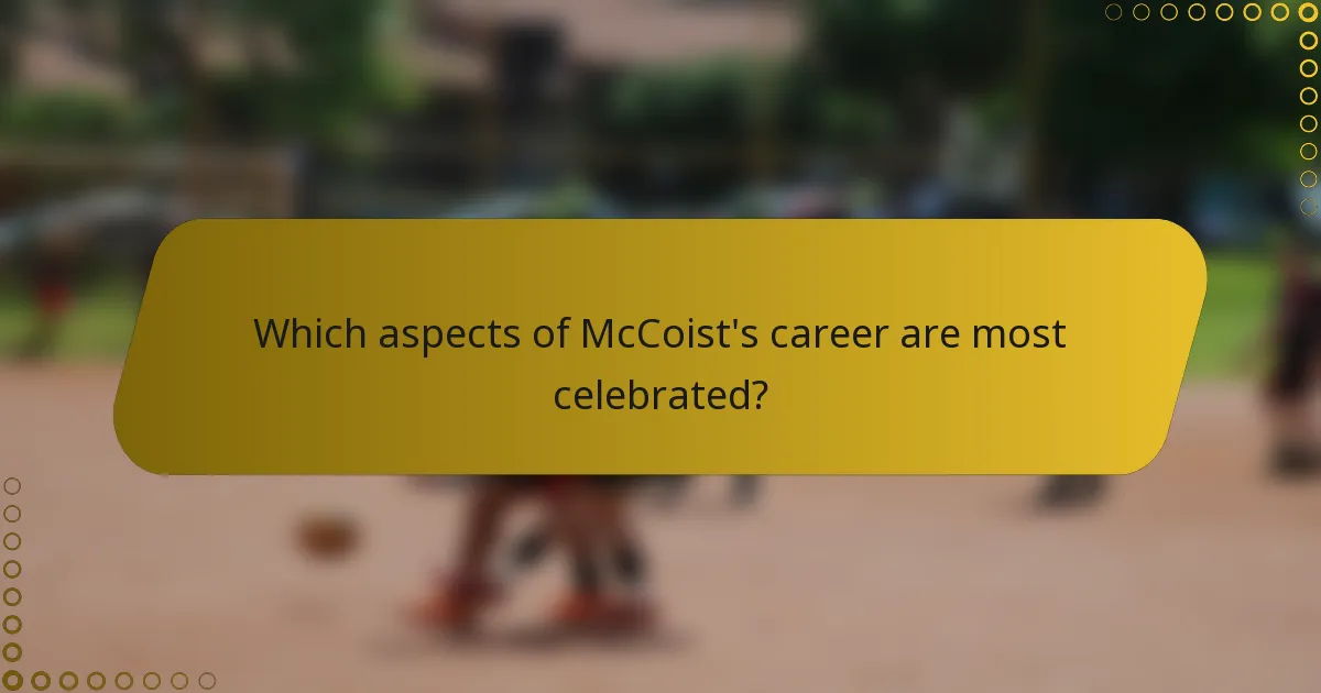 Which aspects of McCoist's career are most celebrated?